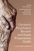 خرید کتاب Geriatric Psychiatry Review and Exam Preparation Guide : A Case-Based Approach دانلود کتاب پزشکی 9781442628274